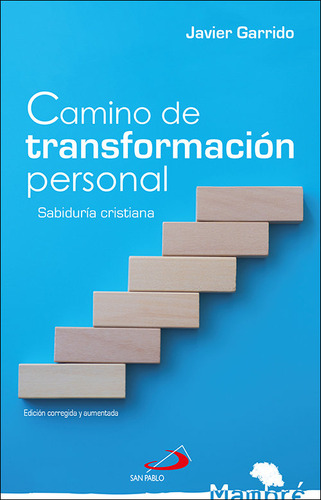 Camino De Transformacion Personal - Garrido Goitia, Javier