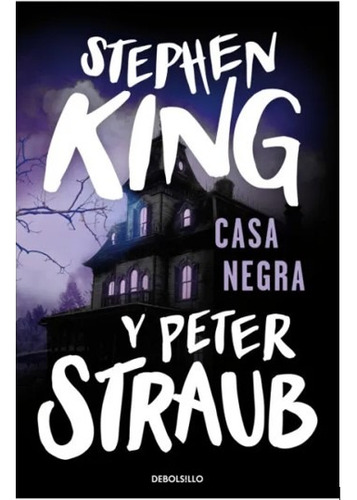 Casa Negra. Stephen King, Peter Straub