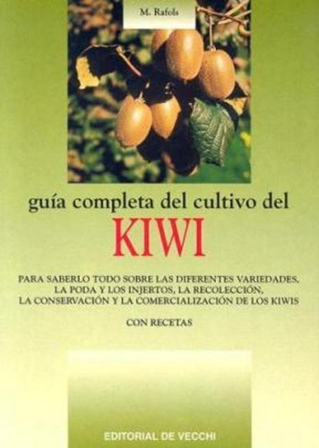 Kiwi Guia Completa Del Cultivo Del