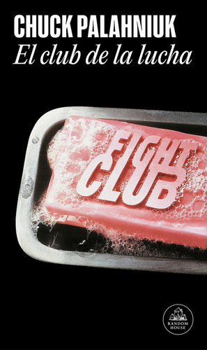 Club De La Lucha, El - Palahniuk, Chack