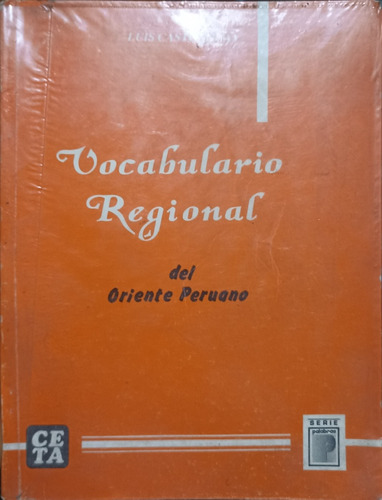 Vocabulario Regional Del Oriente Peruana 