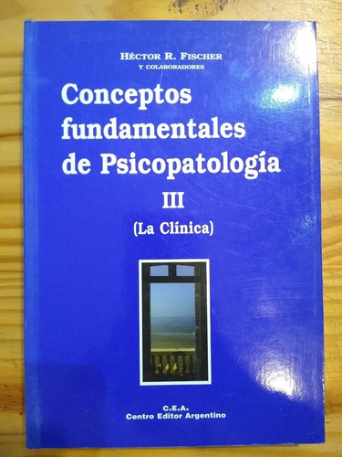 Conceptos Fundamentales De Psicopatologia 3 - H Fisher (ce)