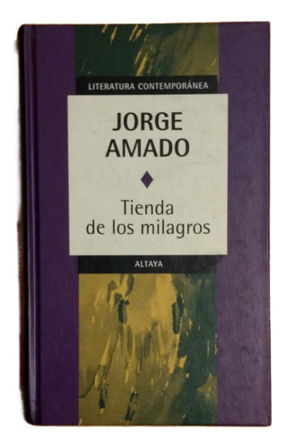 Tienda De Los Milagros - Jorge Amado - Altaya (Usado)