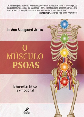 O músculo PSOAS: bem-estar físico e emocional, de Staugaard-Jones, Jo Ann. Editora Manole LTDA, capa mole em português, 2018