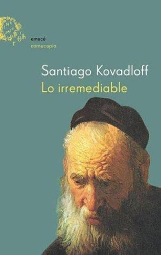 Lo Irremediable - Kovadloff, Santiago