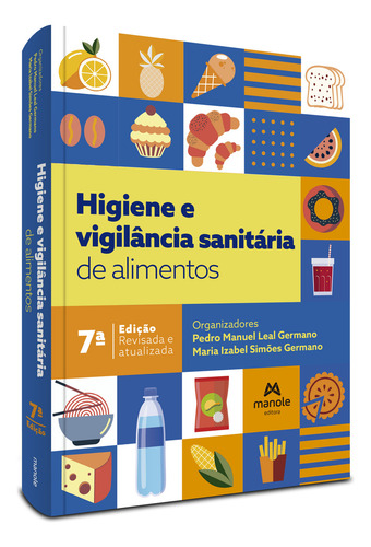 Higiene E Vigilância Sanitária De Alimentos, De Germano, Pedro Manuel Leal., Vol. 1. Editorial Manole Saude, Capa Mole, Edição 7ª Edição Revisada E Atualizada Em Português