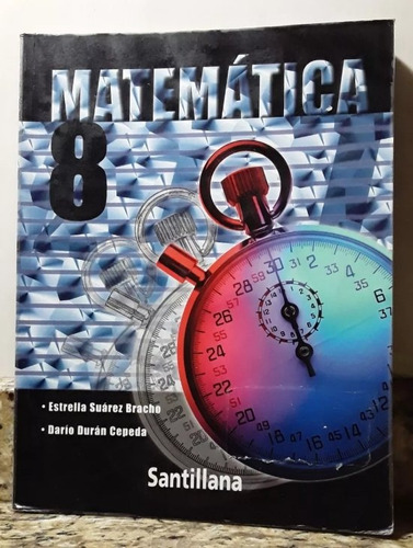 Matematica 8vo Grado Santillana - Estrella Suarez *