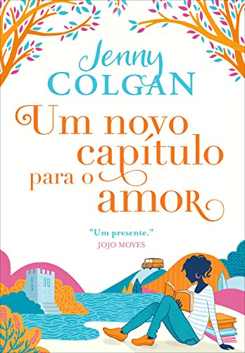 Libro Um Novo Capítulo Para O Amor De Jenny Colgan Arqueiro