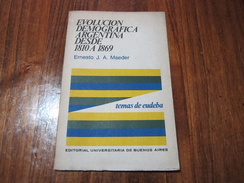 Evolucion Demografica Argentina Desde 1810 A 1869 - Ernesto 