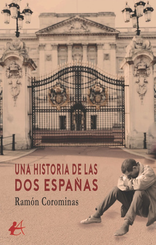 Una Historia De Dos Espaãâ±as, De Corominas, Ramón. Editorial Adarve, Tapa Blanda En Español