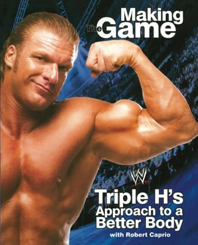 Book : Triple H Making The Game Triple Hs Approach To A...