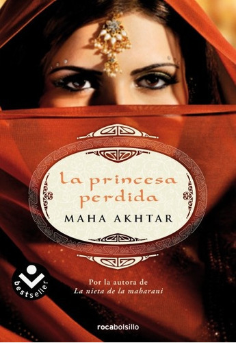 La Princesa Perdida, De Maha Akhtar. Editorial Roca Bolsillo, Tapa Blanda, Edición 1 En Español