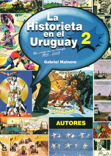 Libro La Historieta En El Uruguay 2 De Gabriel Mainero