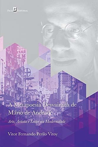 Libro A Metapoesia Desvairada De Mário De Andrade Arte Artis