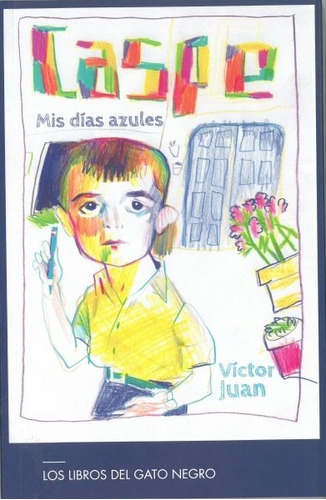 Libro Caspe Mis Dias Azules - Juan Borroy, Victor