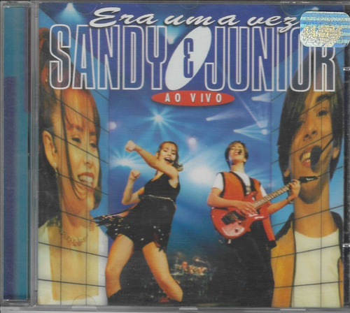 Cd - Sandy & Junior - Era Uma Vez - Ao Vivo