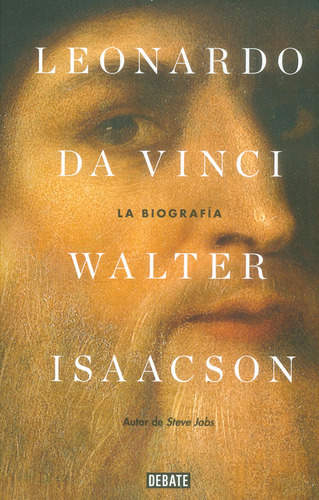 Leonardo Da Vinci. La Biografía