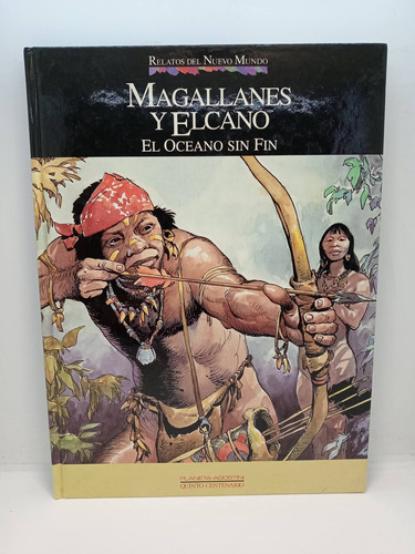 Magallanes Y Elcano - El Océano Sin Fin - Historia - Cómic 