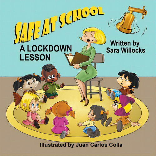Safe At School: A Lockdown Lesson, De Willocks, Sara. Editorial Mirror Pub, Tapa Blanda En Inglés