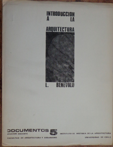 Benevolo Arquitectura U Chile 1969
