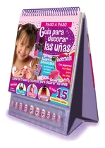 Comprar Paso A Paso Guía Para Decorar Las Uñas: Paso A Paso, De Igloo Books Ltd., Vol. 1. Editorial Karakter Servicios Editoriales S.l., Tapa Blanda, Edición 1 En Español