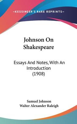 Libro Johnson On Shakespeare : Essays And Notes, With An ...