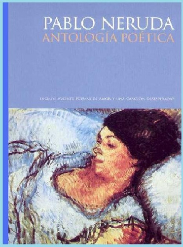 Pablo Neruda - Antología Poética Óptima Tapas Duras