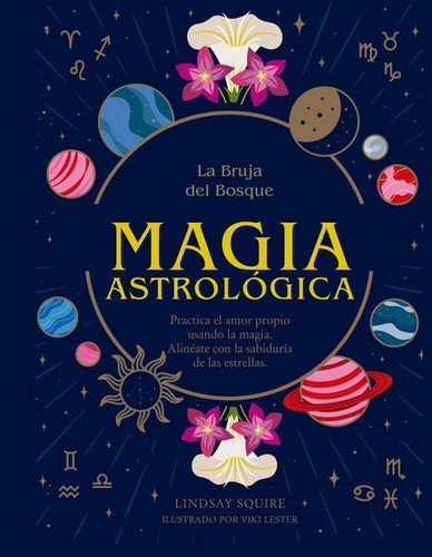 Magia Astrologica, De Lindsay Squire. Editorial Contrapunto, Tapa Blanda, Edición 1 En Español