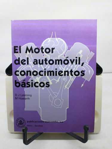 Motor Del Automóvil, Conocimientos Básicos.-d. J. Leemein