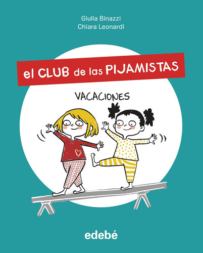 El Club De Pijamistas 2 Vacaciones - Binazzi -(t.dura) - * 