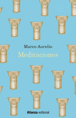 Libro: Meditaciones. Aurelio,marco. Alianza