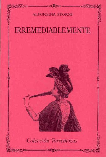 Irremediablemente, Alfonsina Storni, Torremozas