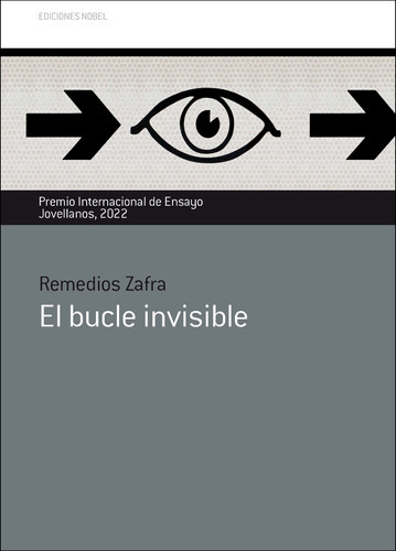 El Bucle Invisible - Zafra Alcaraz, Remedios  - * 