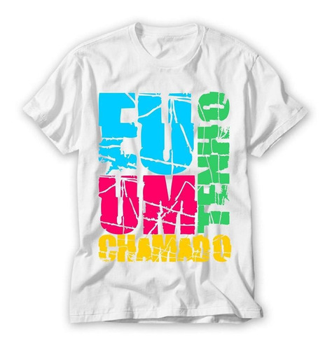 Camisa Com Frases Legais E Diferentes Eu Tenho Um Chamado