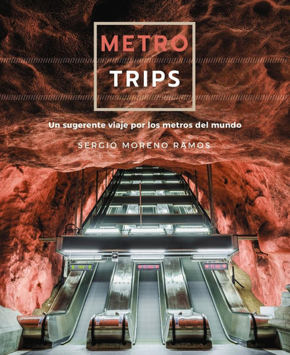Libro: Metro Trips. Moreno Ramos, Sergio. Anaya