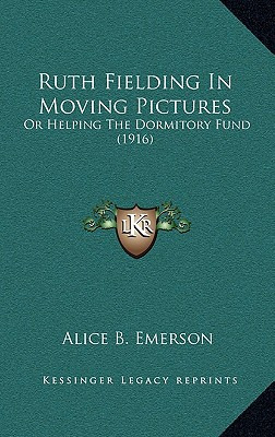 Libro Ruth Fielding In Moving Pictures: Or Helping The Do...