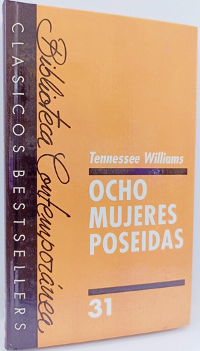 Ocho Mujeres Poseídas Tennessee Williams 