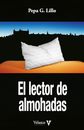 El Lector De Almohadas - Lillo Pepa G 