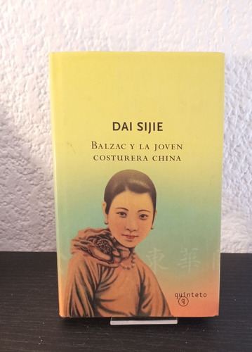 Balzac Y La Joven Costurera China - Dai Sijie