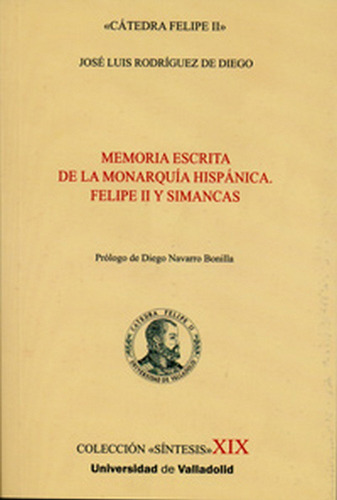 Libro Memoria Escrita De La Monarquãa Hispãnica. Felipe...