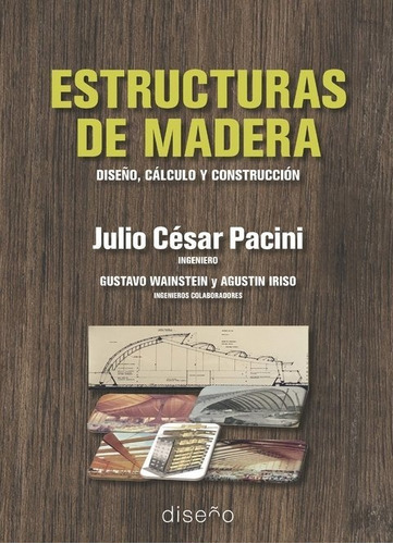 Estructuras De Madera, De Julio Cesar Pacini