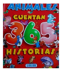 Los Animales Cuentan 365 Historias