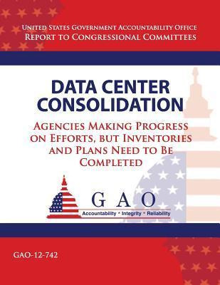 Libro Data Center Consolidation - Government Accountabili...