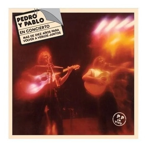 PEDRO Y PABLO En Concierto Fonocal - Físico - CD - 2017