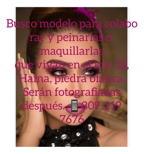 Busco 10 Modelos Voluntarias Para Ser Maquilladas Y Fotos