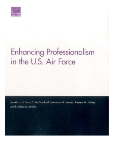 Enhancing Professionalism In The U.s. Air Force - Tracy. Eb6