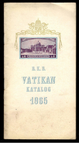 B. K. B. Kirchenstaat Und Vatikan 1965 - Catálogo Vaticano