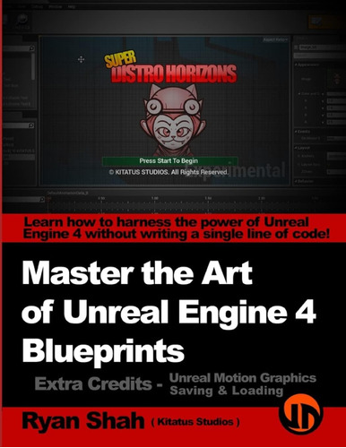 Libro Master The Art Of Unreal Engine 4 - Blueprints-inglés