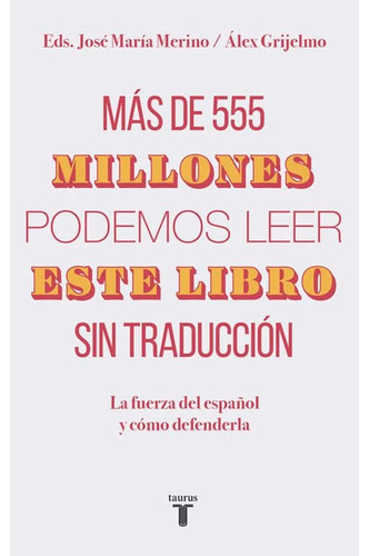 Más De 555 Millones Podemos Leer Este Libro Sin Traducción