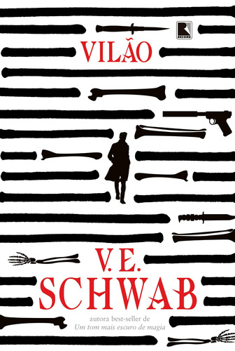 Vilão (Vol. 1), de V. E. Schwab. Série Vilões (1), vol. 1. Editora Record, capa mole em português, 2019